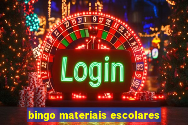 bingo materiais escolares